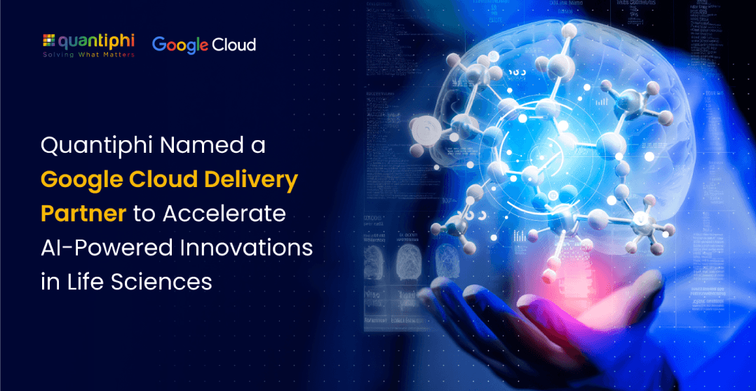 Quantiphi Named a Google Cloud Delivery Partner to Accelerate AI-Powered Innovations in Life Sciences