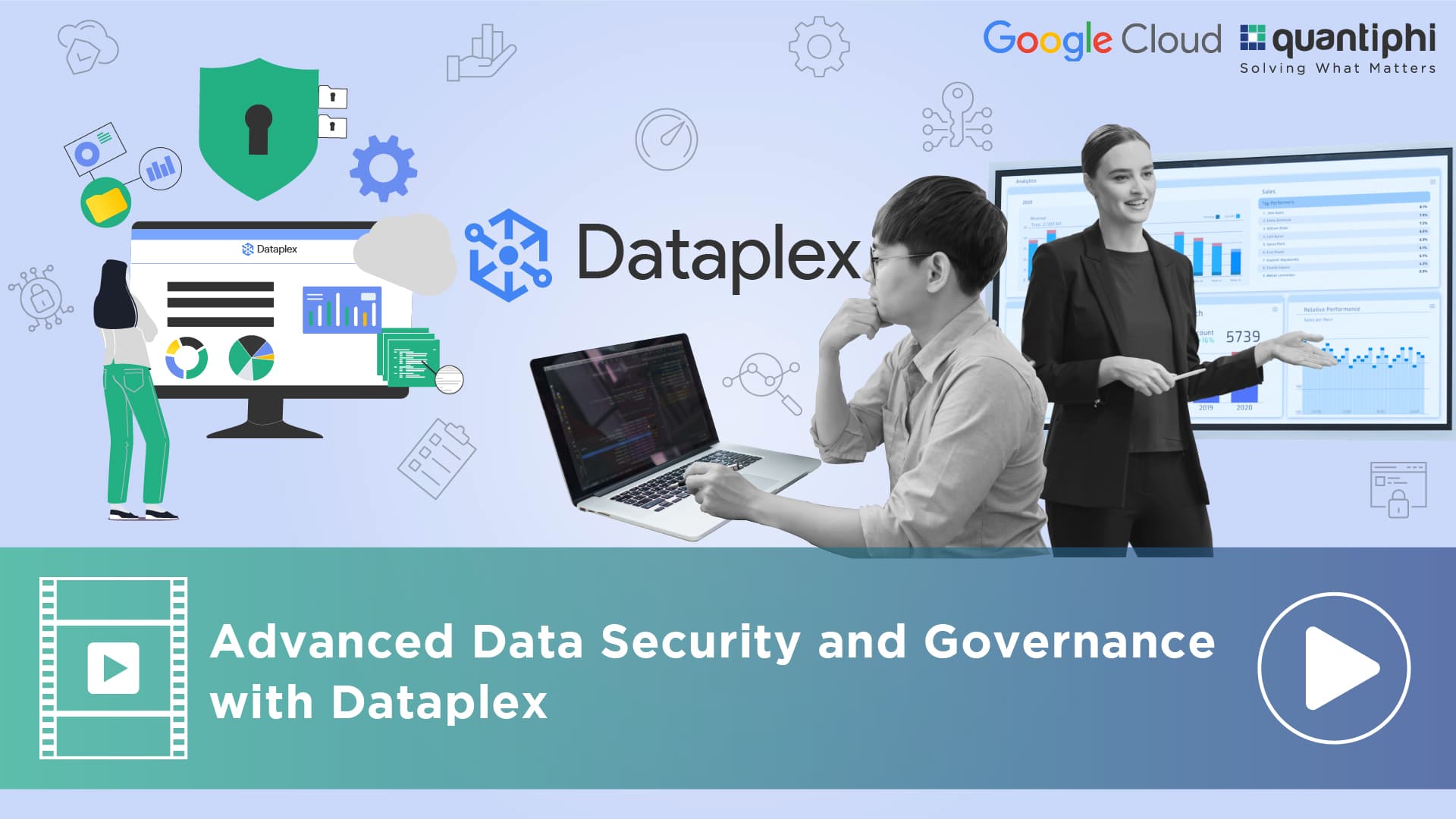 Advanced Data Security and Governance with Dataplex Advanced Data Security and Governance with Dataplex