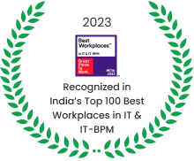 Recognized in India’s Top 100 Best Workplace in IT and IT-BPM Recognized in India’s Top 100 Best Workplace in IT and IT-BPM